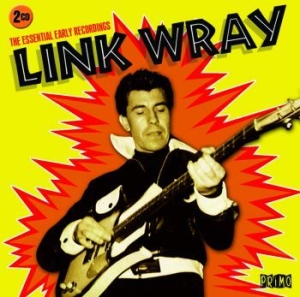 Wray Link - Essential Early Recordings in the group CD / Pop-Rock at Bengans Skivbutik AB (1154959)