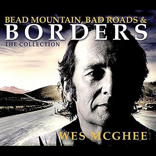 Wes Mcghee - Bead Mountain, Bad Roads, And Borde in the group CD / Bestsellers at Bengans Skivbutik AB (1154978)