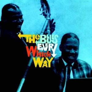 Memphis Slim & Willie Dixon - Blues Every Which Way + Willie's Bl in the group CD / Jazz/Blues at Bengans Skivbutik AB (1161373)