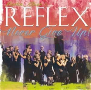 Reflex - Never Give Up in the group Externt_Lager /  at Bengans Skivbutik AB (1161560)