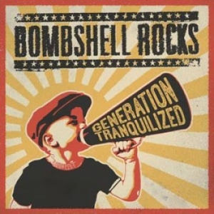Bombshell Rocks - Generation Tranquilized in the group CD / CD Punk at Bengans Skivbutik AB (1164347)