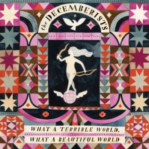 THE DECEMBERISTS - What A Terrible World, What A Beaut in the group CD / Rock at Bengans Skivbutik AB (1164839)