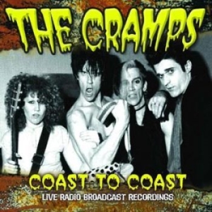 The Cramps - Coast To Coast (1979 Broadcast) in the group CD / Pop-Rock at Bengans Skivbutik AB (1166196)