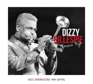 Gillespie Dizzy - Groovin'high in the group CD / Jazz at Bengans Skivbutik AB (1167925)