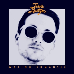 Bretzer Travis - Waxing Romantic in the group VINYL / Pop-Rock at Bengans Skivbutik AB (1168401)