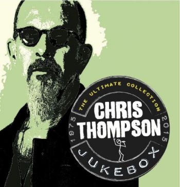 Thompson Chris - Jukebox: The Ultimate Collection in the group CD / Rock at Bengans Skivbutik AB (1172030)