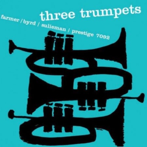 Sulieman I/Byrd D/Farmer A - Three Trumpets (Vinyl) in the group VINYL / Jazz at Bengans Skivbutik AB (1173388)