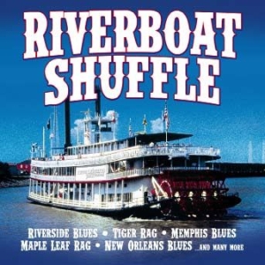 Blandade Artister - Riverboat Shuffle in the group CD / Jazz/Blues at Bengans Skivbutik AB (1173399)