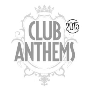 Blandade Artister - Club Anthems 2015 in the group CD / Dans/Techno at Bengans Skivbutik AB (1173408)