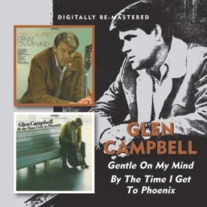 Glen Campbell - Gentle On My Mind/By The Time I Get in the group CD / Country at Bengans Skivbutik AB (1177773)