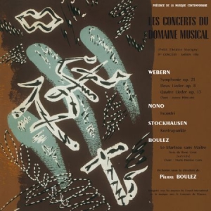 Webern/ Nono/ Stockhausen/ Boulez - Le Concerts Du Domaine Musical 1956 in the group VINYL / Pop at Bengans Skivbutik AB (1177783)