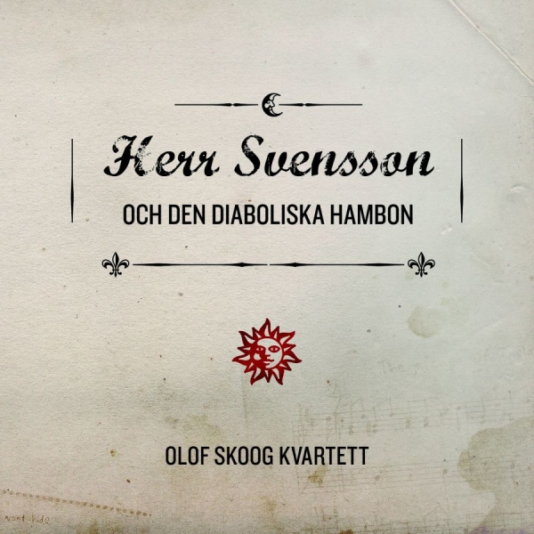 Olof Skoog Kvartett - Herr Svensson Och Den Diaboliska Ha in the group CD / Bestsellers at Bengans Skivbutik AB (1179206)