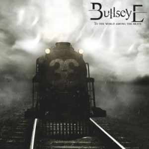 Bullseye - To The World Among The Brave in the group CD / Hårdrock/ Heavy metal at Bengans Skivbutik AB (1180290)