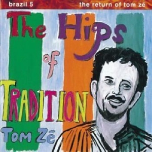 Tom Zé - Brazil Classics 5: The Hips Of Trad in the group VINYL / Elektroniskt,Pop-Rock,World Music at Bengans Skivbutik AB (1180947)