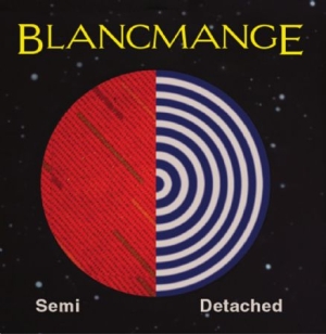 Blancmange - Semi Detached in the group CD / Pop at Bengans Skivbutik AB (1181421)
