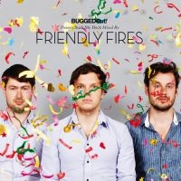 Friendly Fires - Bugged Out! Presents in the group CD / Dance-Techno,Pop-Rock at Bengans Skivbutik AB (1181974)