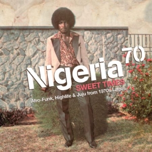 Blandade Artister - Nigeria 70 - Sweet Times: Afro-Funk in the group VINYL / Elektroniskt at Bengans Skivbutik AB (1182855)