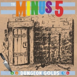 Minus 5 - Dungeon Golds in the group OUR PICKS / Classic labels / YepRoc / CD at Bengans Skivbutik AB (1182956)