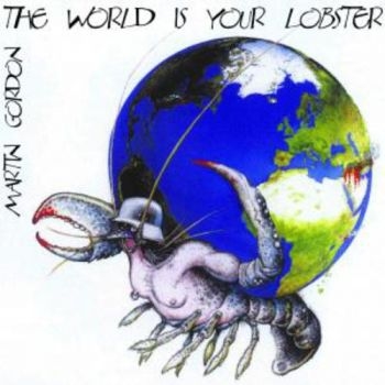 Gordon Martin - World Is Your Lobster in the group CD / Bestsellers at Bengans Skivbutik AB (1184367)