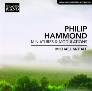 Hammond Philip - Miniatures & Modulations in the group Externt_Lager /  at Bengans Skivbutik AB (1188464)