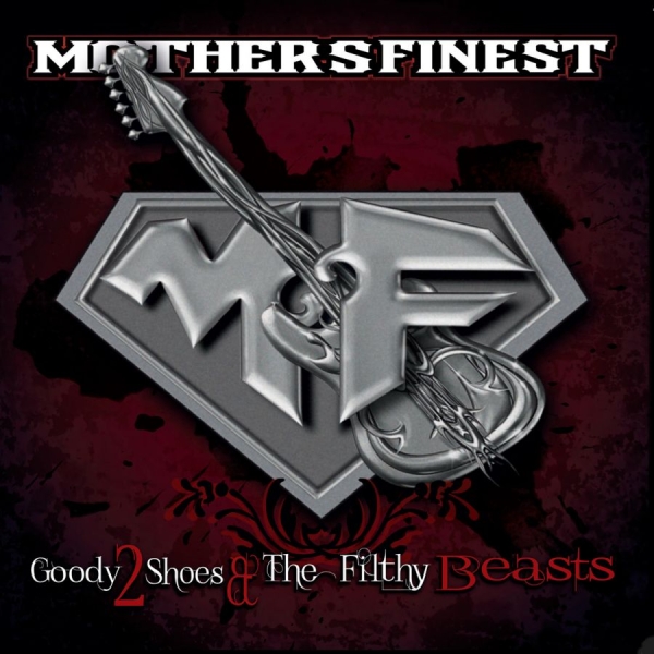 Mother's Finest - Goody 2 Shoes & The Filthy Bea in the group CD / Rock at Bengans Skivbutik AB (1188930)