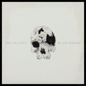 Two Gallants - We Are Undone in the group CD / Rock at Bengans Skivbutik AB (1188942)