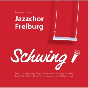 Jazzchor Freiburg - Schwing! in the group CD / Jazz at Bengans Skivbutik AB (1189012)