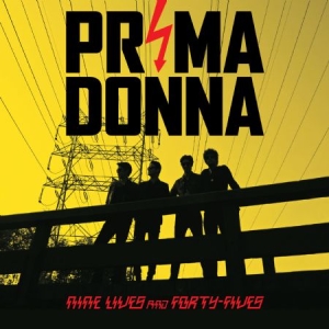 Prima Donna - Nine Lives And Forty Fives in the group CD / Pop-Rock at Bengans Skivbutik AB (1191450)
