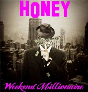 Honey - Weekend Millionaire in the group CD / Rock at Bengans Skivbutik AB (1191488)