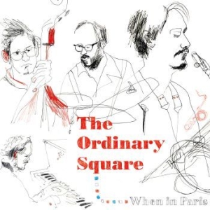 Ordinary Square - When In Paris in the group CD / Jazz at Bengans Skivbutik AB (1191516)