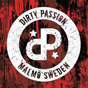 Dirty Passion - Dirty Passion in the group CD / Hårdrock/ Heavy metal at Bengans Skivbutik AB (1192383)