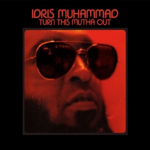 Muhammad Idris - Turn This Mutha Out in the group CD / Jazz/Blues at Bengans Skivbutik AB (1193554)