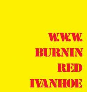 Burnin Red Ivanhoe - W.W.W.: Remastered Edition in the group CD / Rock at Bengans Skivbutik AB (1193580)