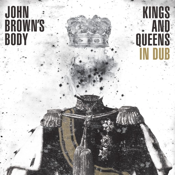 John Brown's Body - Kings & Queens In Dub in the group CD / Bestsellers at Bengans Skivbutik AB (1193594)