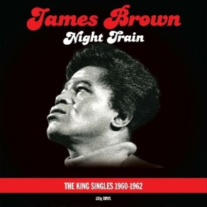 Brown James - Night TrainKing Singles '60-'62 in the group VINYL / RNB, Disco & Soul at Bengans Skivbutik AB (1193676)