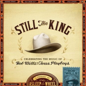 Asleep At The Wheel - Still The King in the group CD / Country at Bengans Skivbutik AB (1193691)