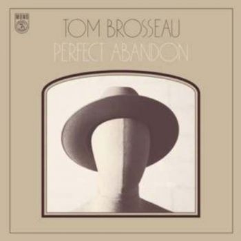 Brosseau Tom - Perfect Abandon in the group CD / Bestsellers at Bengans Skivbutik AB (1244266)