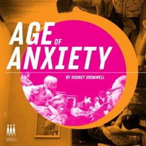 Cromwell Rodney - Age Of Anxiety in the group CD / Pop at Bengans Skivbutik AB (1244373)