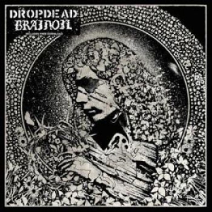 Dropdead / Brainoil - Brainoil / Dropdead in the group VINYL / Rock at Bengans Skivbutik AB (1245988)