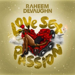 Devaughn Raheem - Love Sex Passion in the group CD / Film/Musikal at Bengans Skivbutik AB (1247430)