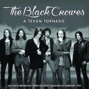 Black Crowes - A Texan Tornado - 1993 in the group Minishops / Black Crowes at Bengans Skivbutik AB (1247508)