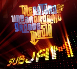 Subjam - Return Of The Urban Organic Groove in the group CD / RNB, Disco & Soul at Bengans Skivbutik AB (1247534)