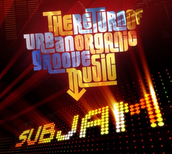 Subjam - Return Of The Urban Organic Groove in the group CD / Bestsellers at Bengans Skivbutik AB (1247534)