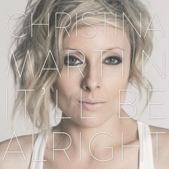 Martin Christina - ItLl Be Alright in the group VINYL / Bestsellers at Bengans Skivbutik AB (1247559)