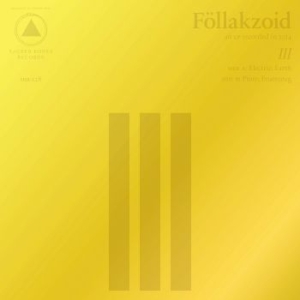 Föllakzoid - Iii in the group CD / Pop-Rock at Bengans Skivbutik AB (1249877)