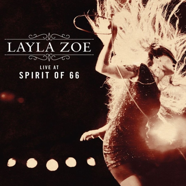 Zoe Layla - Live At Spirit Of 66 in the group CD / Bestsellers at Bengans Skivbutik AB (1252056)