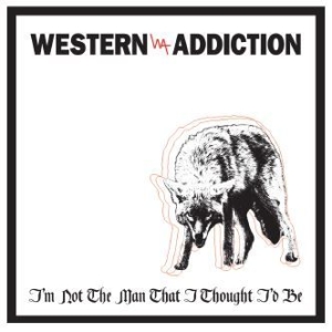 Western Addiction - I'm Not The Man That I Thought I'd in the group VINYL / Pop-Rock at Bengans Skivbutik AB (1252108)