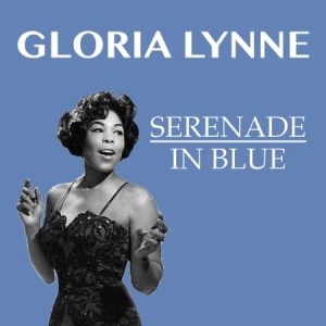 Lynne Gloria - Serenade In Blue in the group CD / Jazz/Blues at Bengans Skivbutik AB (1252148)