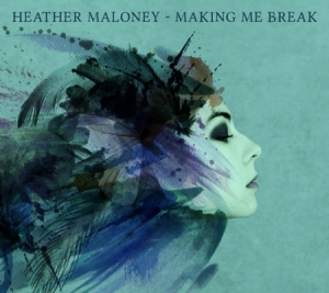 Maloney Heather - Making Me Break in the group CD / Pop at Bengans Skivbutik AB (1260899)