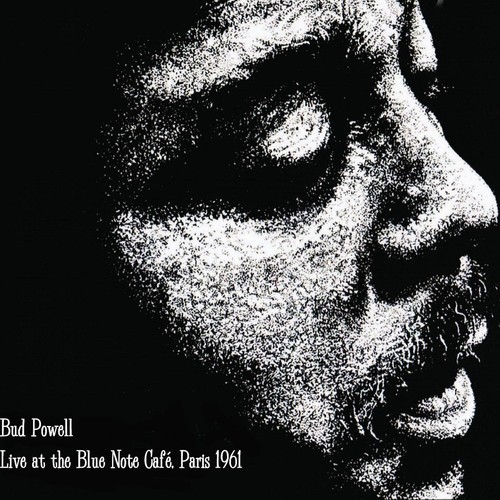 Powell Bud - Live At The Blue Note Café, Paris 1 in the group CD / Jazz/Blues at Bengans Skivbutik AB (1263424)